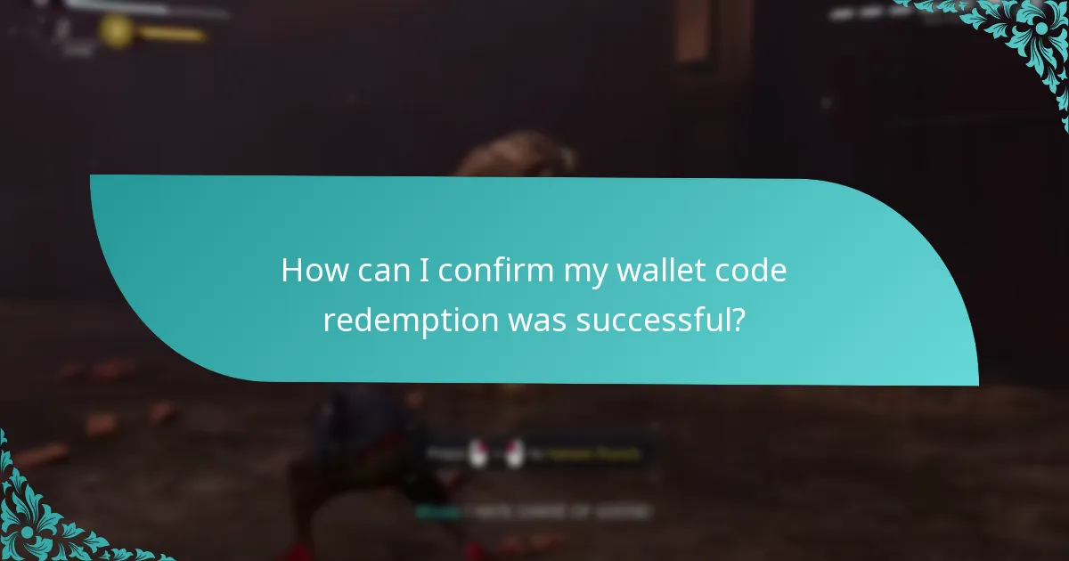 How can I confirm my wallet code redemption was successful?