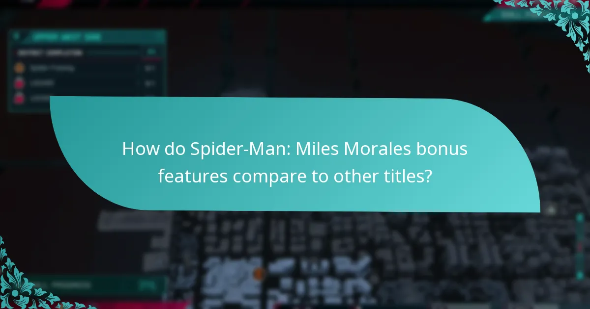 How do the bonus features enhance gameplay experience?