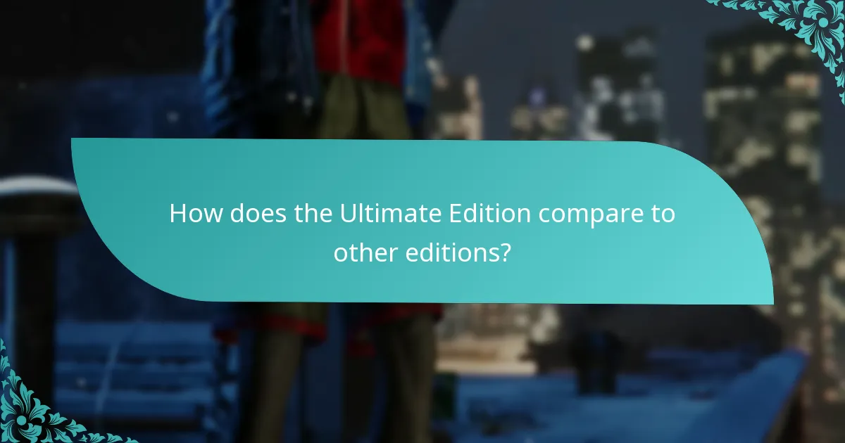 When will the Ultimate Edition upgrade be available?