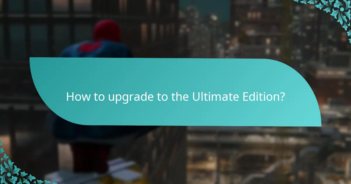 What are the pricing options for the Ultimate Edition Upgrade?