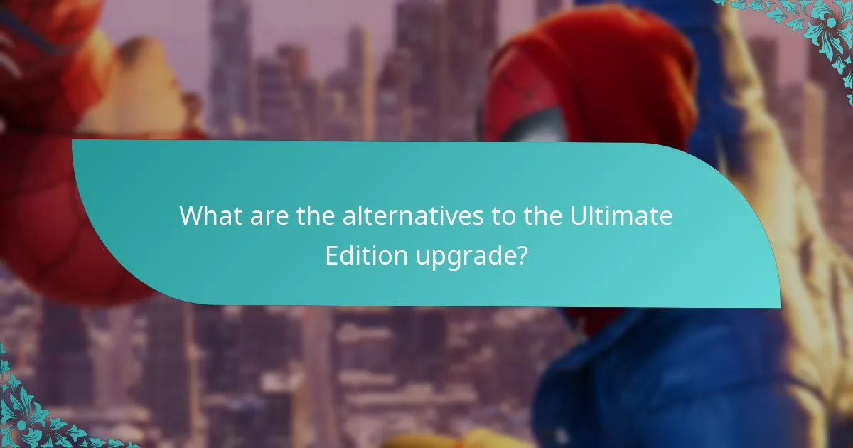 What is the process for upgrading to the Ultimate Edition?