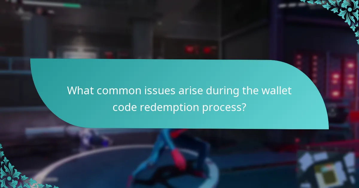 What updates or changes have been made to the wallet code redemption process?