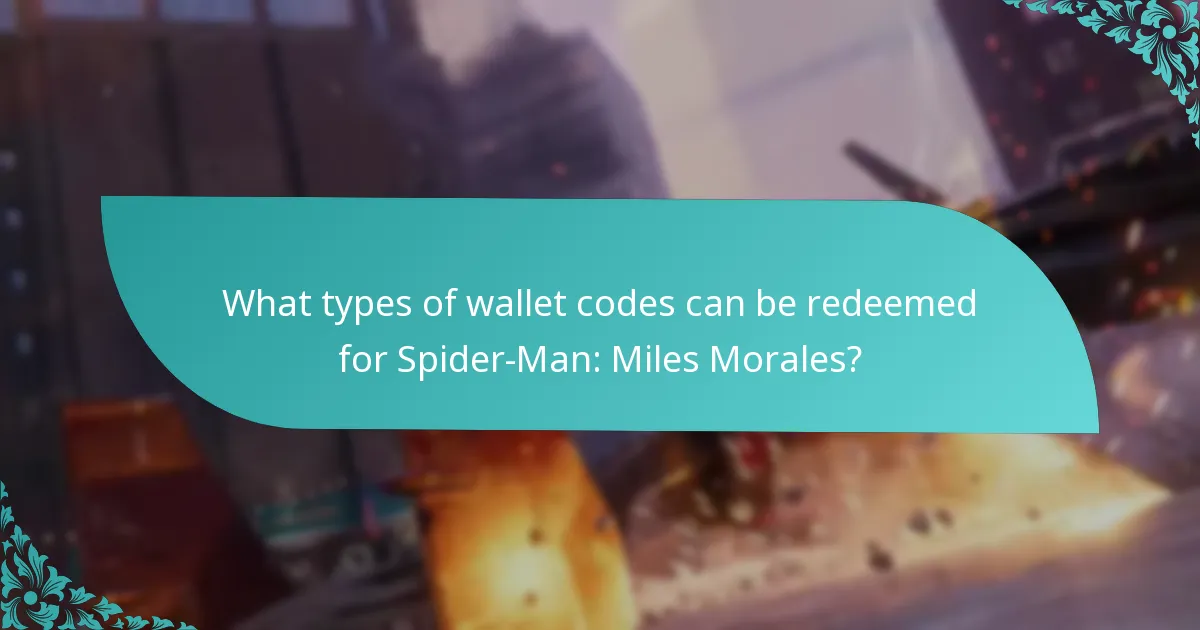 Where can I find legitimate wallet codes for Spider-Man: Miles Morales?