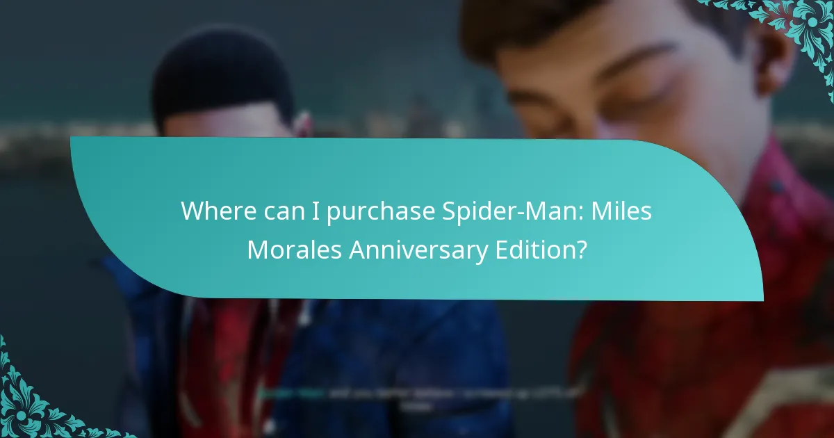 Which edition should I choose: Anniversary or Standard?